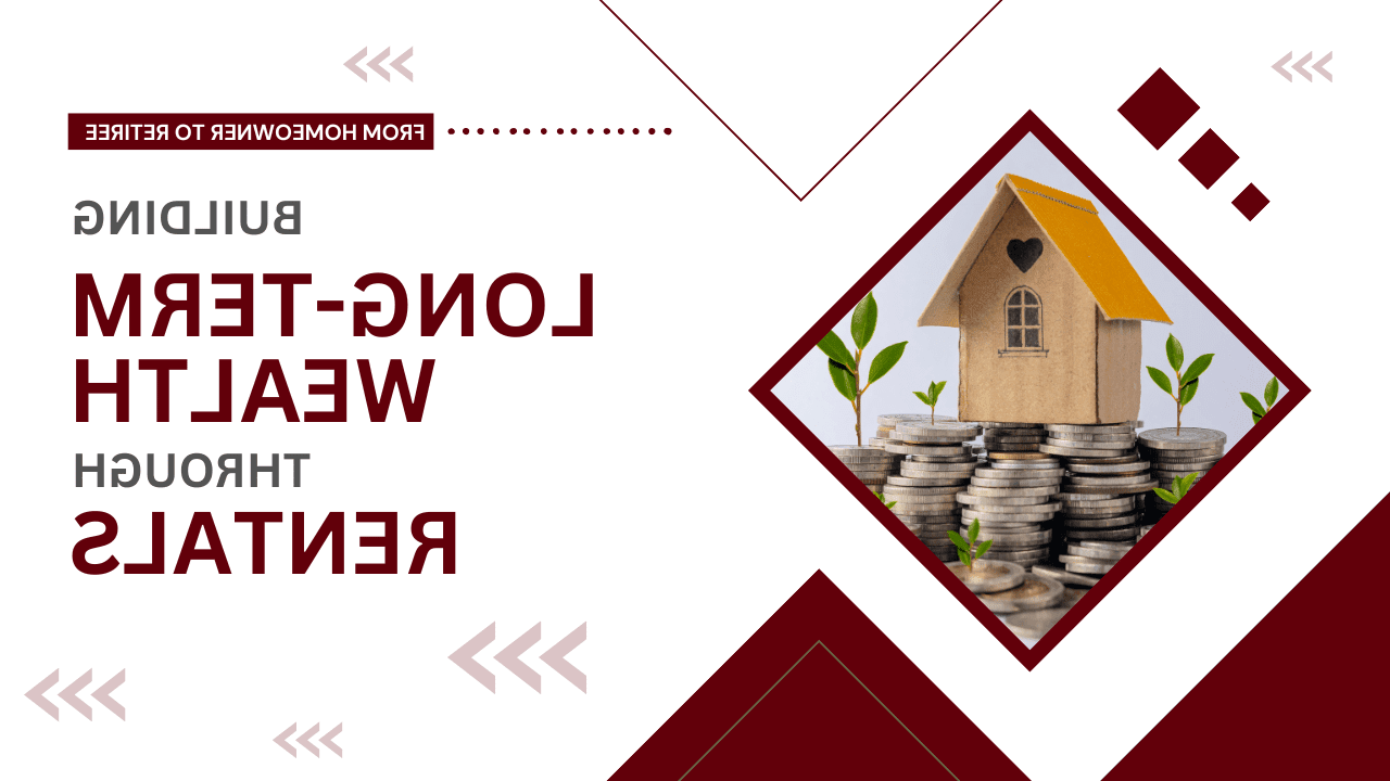 From Homeowner to Retiree: Building Long-Term Wealth Through Visalia Rentals